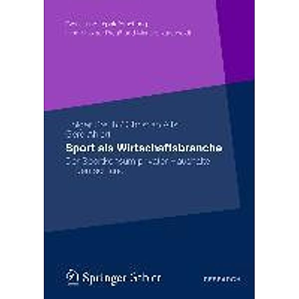 Sport als Wirtschaftsbranche / Event- und Impaktforschung, Holger Preuß, Christian Alfs, Gerd Ahlert