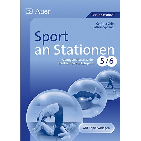 Sport an Stationen, Klassen 5/6, Corinna Grün, Cathrin Spellner