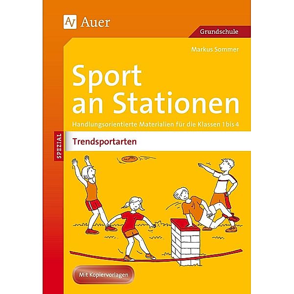 Sport an Stationen SPEZIAL - Trendsportarten 1-4, Markus Sommer