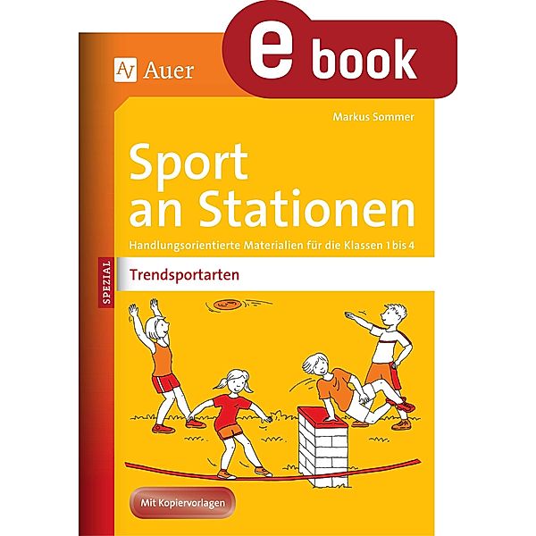 Sport an Stationen Spezial Trendsportarten 1-4, Markus Sommer
