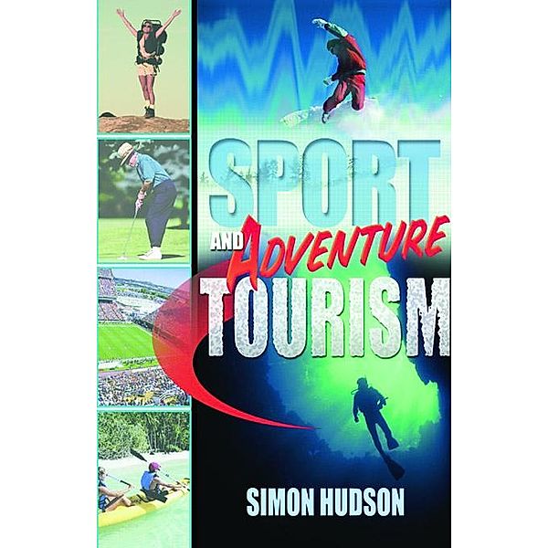 Sport and Adventure Tourism, Simon Hudson