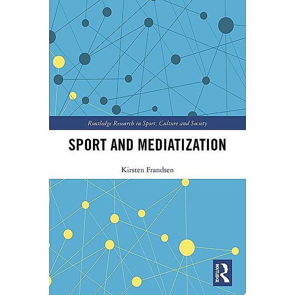 Sport and Mediatization, Kirsten Frandsen