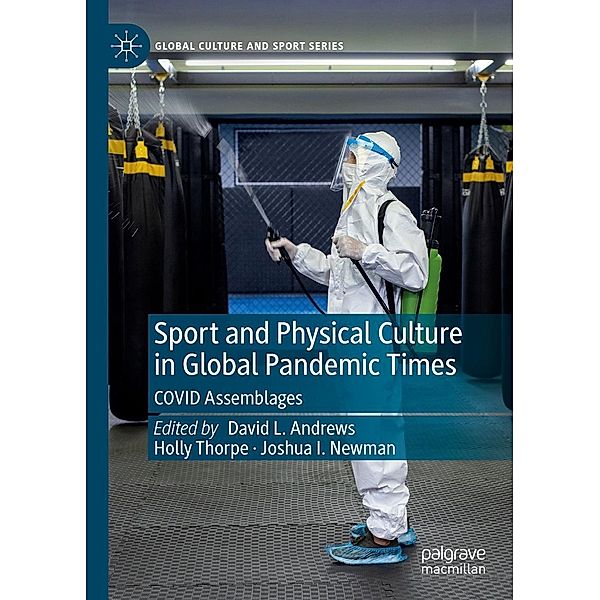 Sport and Physical Culture in Global Pandemic Times / Global Culture and Sport Series