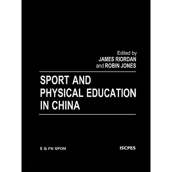 Sport and Physical Education in China, Robin Jones, James (Jim) Riordan