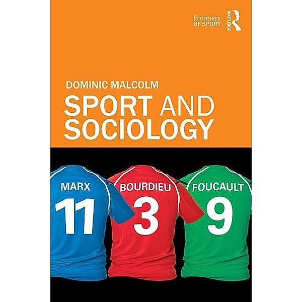 Sport and Sociology, Dominic Malcolm