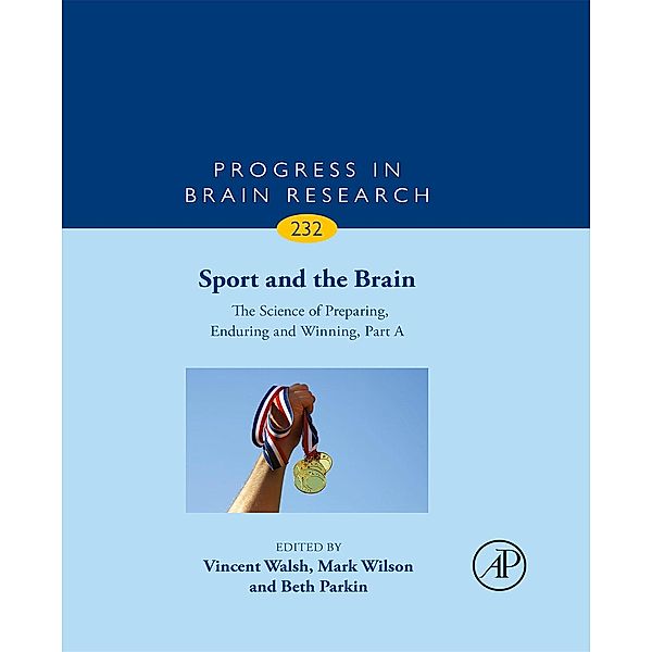 Sport and the Brain: The Science of Preparing, Enduring and Winning, Part A