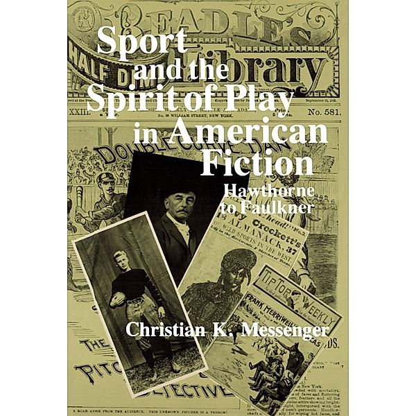 Sport and the Spirit of Play in American Fiction, Christian Messenger