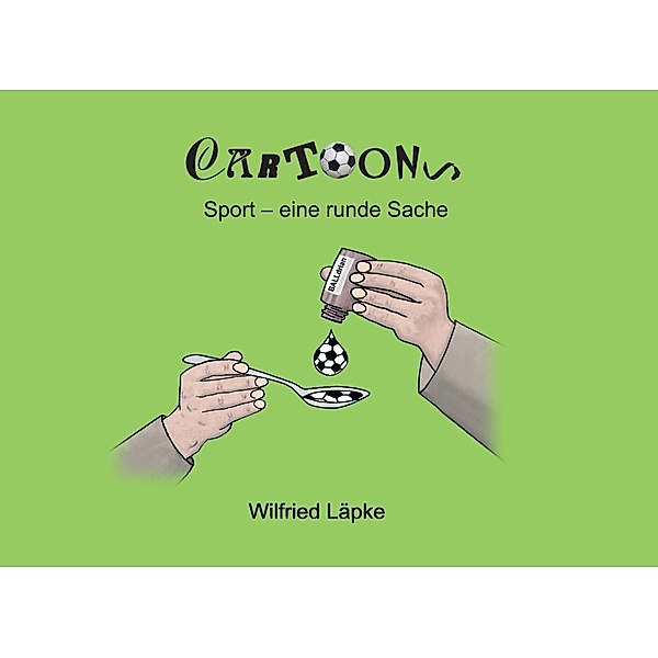 Sport - eine runde Sache, Wilfried Läpke