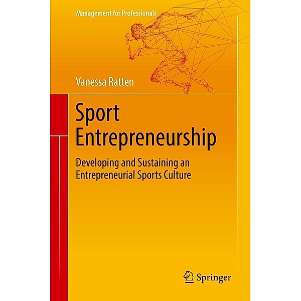 Sport Entrepreneurship / Management for Professionals, Vanessa Ratten