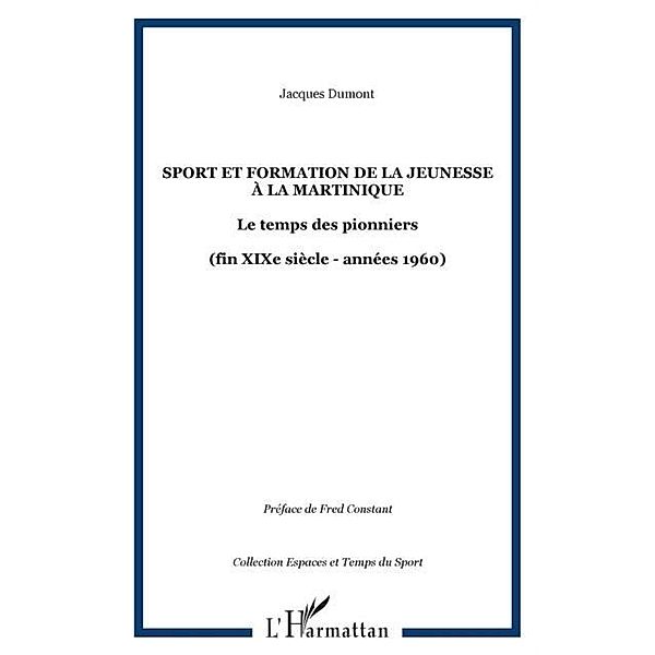 Sport et formation de la jeunesse a la m / Hors-collection, Dumont Jacques
