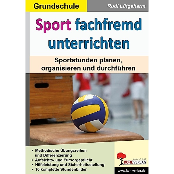 Sport fachfremd unterrichten / Grundschule, Rudi Lütgeharm