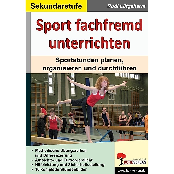 Sport fachfremd unterrichten / Sekundarstufe, Rudi Lütgeharm