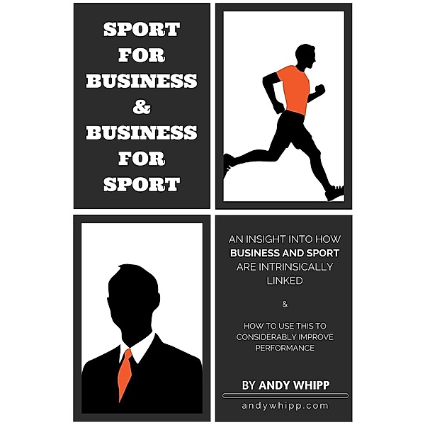 Sport For Business & Business For Sport, Andy Whipp