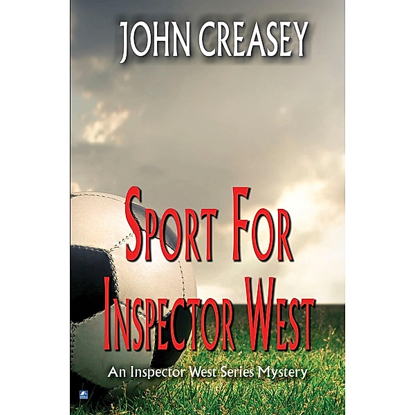 Sport For Inspector West / Inspector West Bd.8, John Creasey