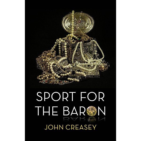 Sport For The Baron / The Baron Bd.38, John Creasey