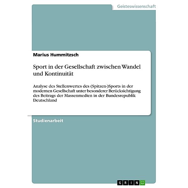 Sport in der Gesellschaft zwischen Wandel und Kontinuität, Marius Hummitzsch