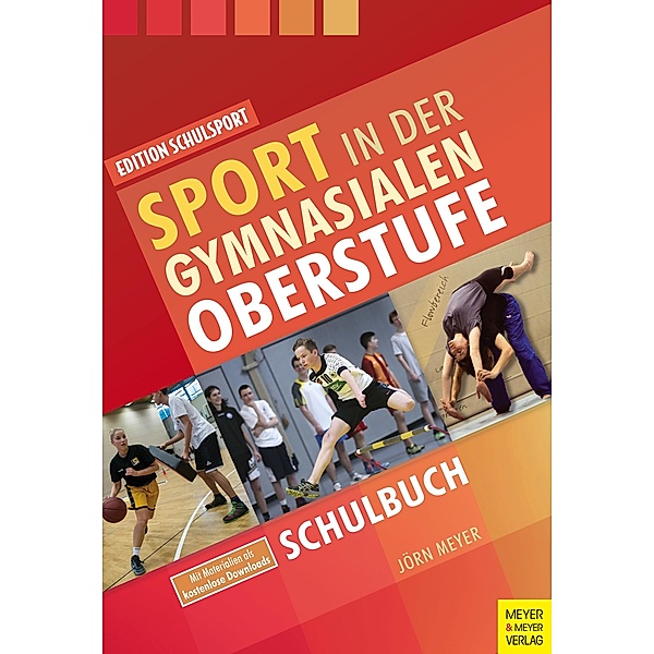 Sport in der gymnasialen Oberstufe / Edition Schulsport Bd.33, Jörn Meyer