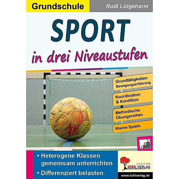 Sport ... in drei Niveaustufen / Grundschule, Rudi Lütgeharm