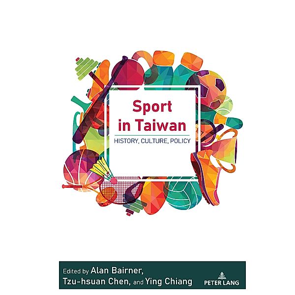 Sport in Taiwan / Sport in East and Southeast Asian Societies Bd.2