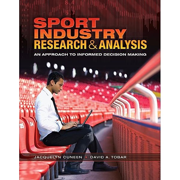 Sport Industry Research and Analysis, Jacquelyn Cuneen, David A. Tobar