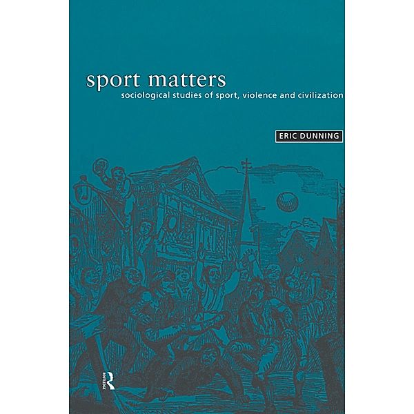 Sport Matters, Eric Dunning