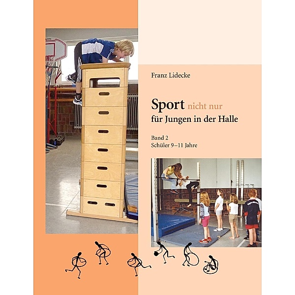 Sport nicht nur für Jungen in der Halle, Franz Lidecke