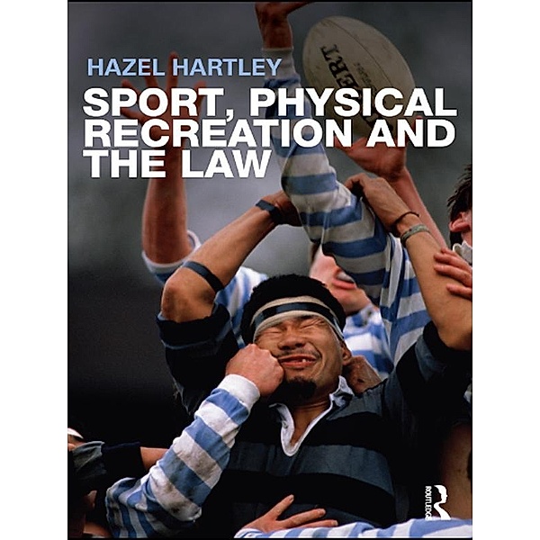 Sport, Physical Recreation and the Law, Hazel Hartley
