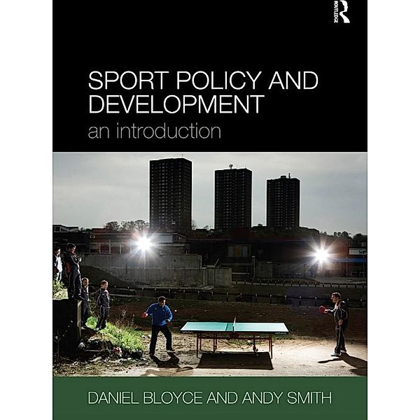 Sport Policy and Development, Daniel Bloyce, Andy Smith