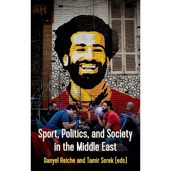 Sport, Politics and Society in the Middle East