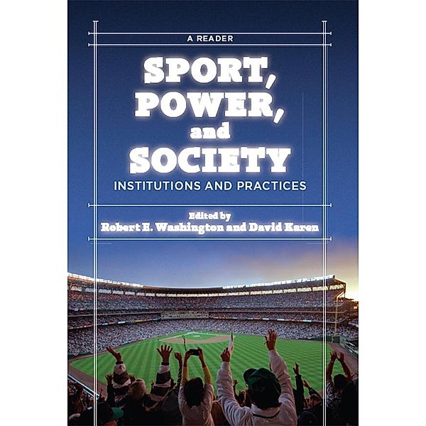 Sport, Power, and Society, Robert E. Washington, David Karen