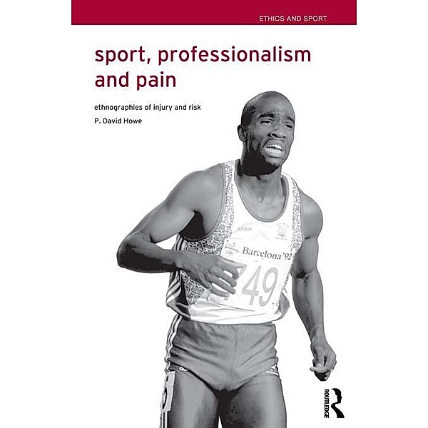 Sport, Professionalism and Pain, David Howe