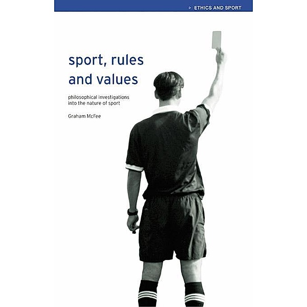 Sport, Rules and Values, Graham McFee