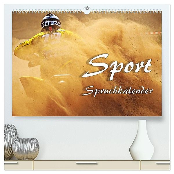 Sport Spruchkalender (hochwertiger Premium Wandkalender 2025 DIN A2 quer), Kunstdruck in Hochglanz, Calvendo, Liselotte Brunner-Klaus