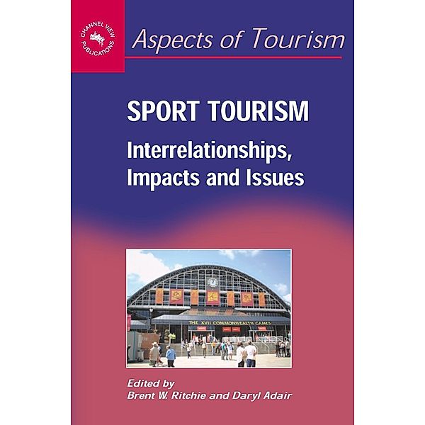 Sport Tourism / Aspects of Tourism Bd.14