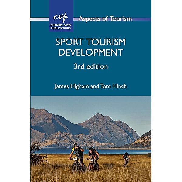 Sport Tourism Development / Aspects of Tourism Bd.84, James Higham, Tom Hinch