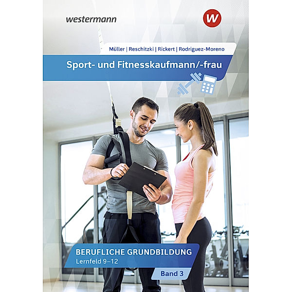 Sport- und Fitnesskaufmann/ -frau, Rolf Rickert, Kai-Michael Reschitzki, Michael Müller, Raquel Rodriguez Moreno