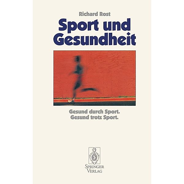 Sport und Gesundheit, Richard Rost