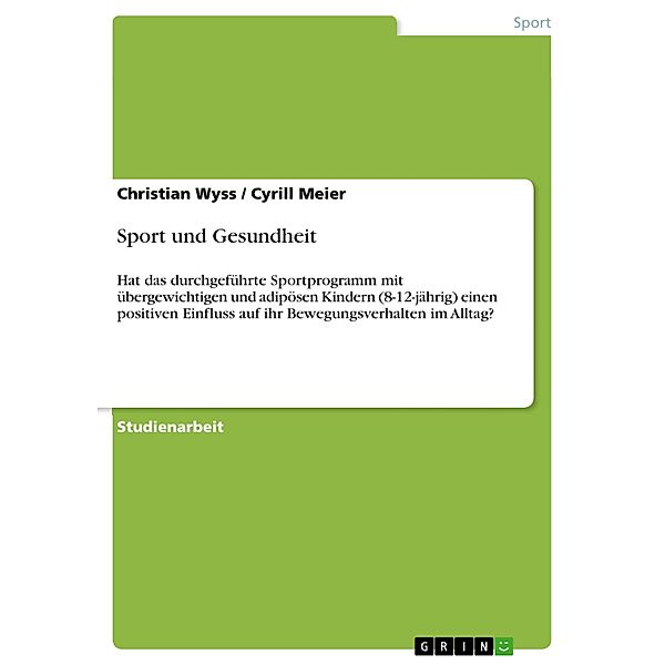 Sport und Gesundheit, Christian Wyss, Cyrill Meier