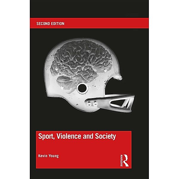 Sport, Violence and Society, Kevin Young