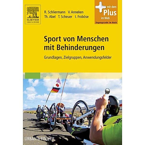 Sport von Menschen mit Behinderungen, Rainer Schliermann, Volker Anneken, Thomas Abel, Tanja Scheuer, Ingo Froböse