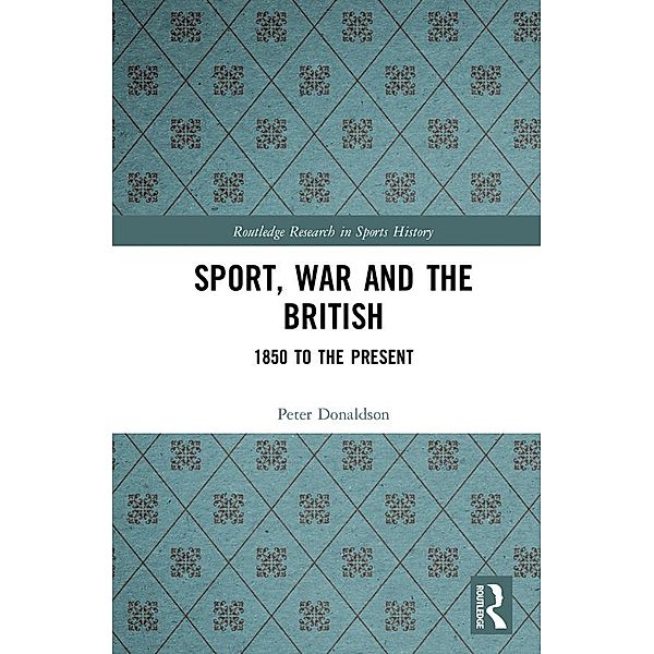 Sport, War and the British, Peter Donaldson