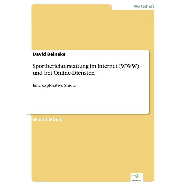 Sportberichterstattung im Internet (WWW) und bei Online-Diensten, David Beineke
