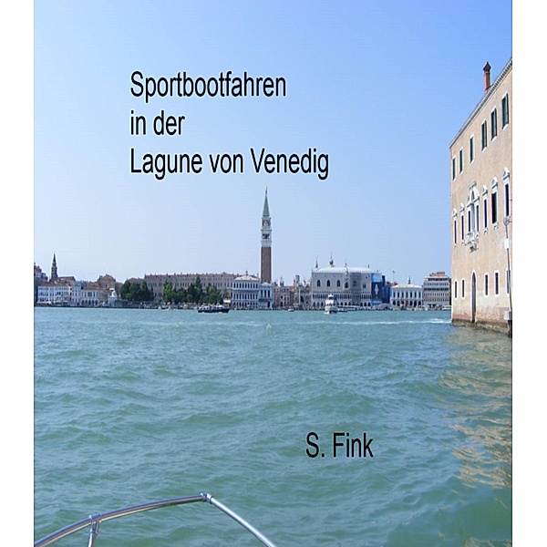 Sportbootfahren in der Lagune von Venedig, S. Fink