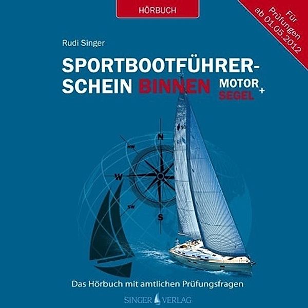 Sportbootführerschein Binnen unter Motor und Segel, Audio-CD, Rudi Singer