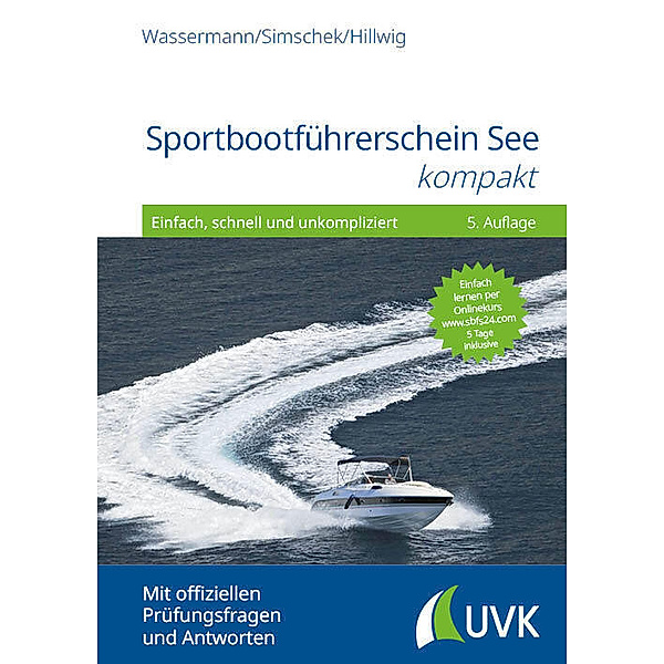 Sportbootführerschein See kompakt, Matthias Wassermann, Roman Simschek, Daniel Hillwig