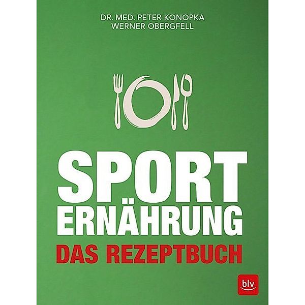 Sporternährung, Peter Konopka, Werner Obergfell