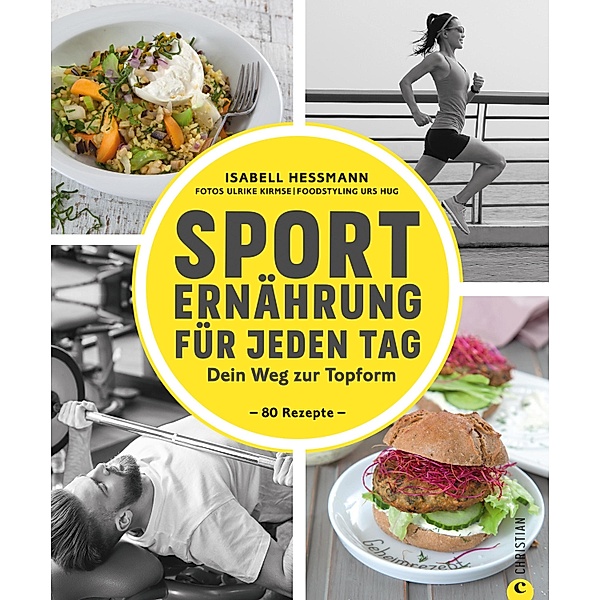 Sporternährung für jeden Tag, Isabell Heßmann