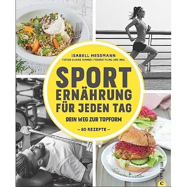 Sporternährung für jeden Tag, Isabell Heßmann