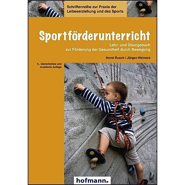 Sportförderunterricht, Horst Rusch, Jürgen Weineck