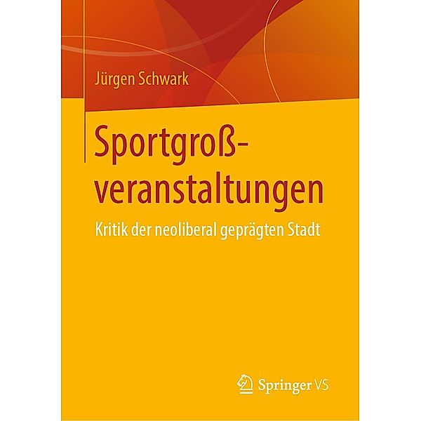 Sportgroßveranstaltungen, Jürgen Schwark